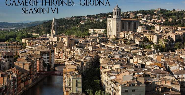Girona: tour de Juego de Tronos en un grupo reducido