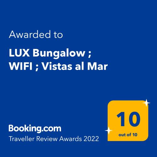 Lux Bungalow ; Wifi ; Vistas Al Mar